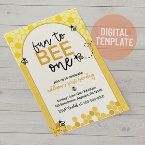 May include: A yellow and black bee-themed first birthday party invitation with a honeycomb pattern and the text "fun to BEE one". The invitation includes details for the party, including the date, time, and location.