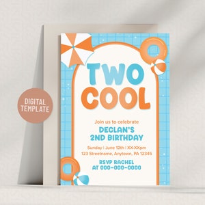 May include: A blue and white invitation with a pool theme. The text reads "Two Cool" in orange and blue letters. The invitation is for Declan's 2nd birthday. It includes the date, time, and RSVP information.