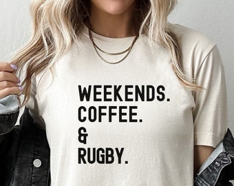 Rugby t-shirt, Weekends Coffee Rugby Shirt, Rugby Girlfriend Top, Rugby Tshirt, Mom gift for Rugby, Love Rugby, Womens Tee