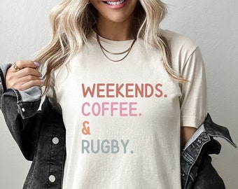 Rugby t-shirt, Weekends Coffee Rugby Shirt, Rugby Girlfriend Top, Rugby Tshirt, Mom gift for Rugby, Love Rugby, Womens Tee