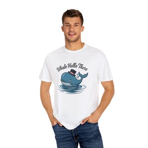 Whale Hello There T-Shirt, Funny Sea Life Tee, Whale Lover Gift, Beach Vacation Shirt, Unisex Casual Wear