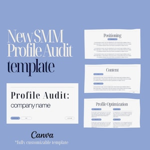 May include: A Canva template for a social media marketing profile audit. The template includes sections for positioning, content, and profile optimization. The text "New SMM Profile Audit template" is at the top of the page. The text "Profile Audit: company name" is in a white box at the bottom of the page.