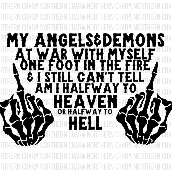 Halfway to heaven or halfway to hell / Digital download / SVG / PNG / Jelly Roll / tshirt design