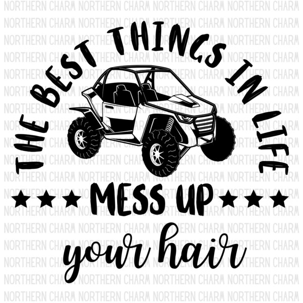 Las mejores cosas de la vida arruinan tu cabello / Descarga digital / SVG / PNG / Lado a lado / Sxs / UTV / Rzr / Off road / Country Girl