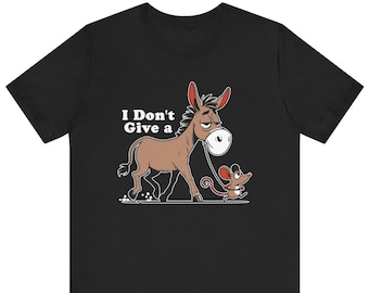 I Don&#39;t Give a Rat&#39;s Ass T-Shirt - Funny Donkey and Rat Design