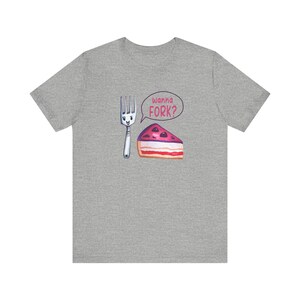 Wanna Fork? Shirt - Funny Food Pun Valentine Tee