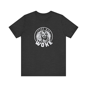 &quot;Lustiges &quot;&quot;Jesus Was Woke&quot;&quot; T-Shirt - Humorvolles Grafik-T-Shirt.&quot;