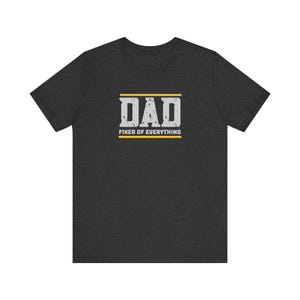 Dad Fixer of Everything T-Shirt - Funny Father&#39;s Day Gift for Handy Dads