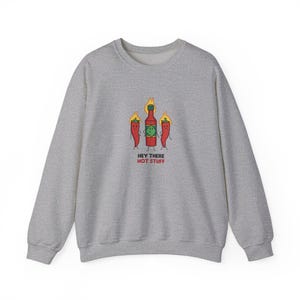 Hot Stuff Funny Hot Sauce and Peppers Sweatshirt - Spicy Humor