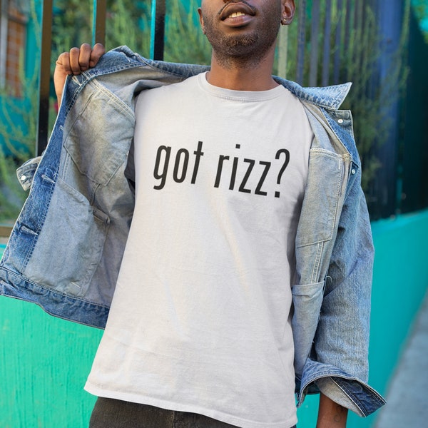 Got Rizz Trendy Slang, Gen Z, Casual Streetwear, Tik Tok, Young Men, Unisex Graphic T-Shirt