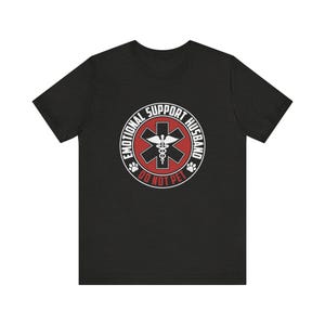 Emotional Support Husband Shirt - Funny Do Not Pet Tee