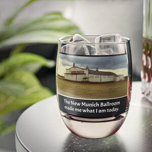 Der Neue Münchner Ballsaal hat mich zu dem gemacht, was ich heute bin. Stearns County, Minnesota Whiskyglas. Nostalgisches Geschenk für alte Freunde oder Klassentreffen.
