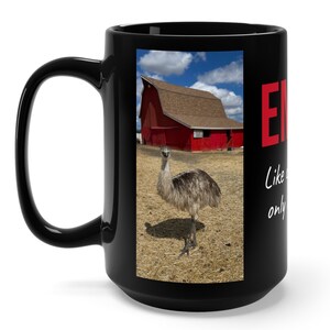 Funny emu mug with red barn for Australian emu lovers. Cute humorous big bird gift for emu farmer says "Like chickens, only crazier!".