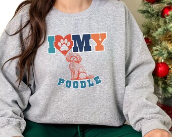 Poodle lover sweatshirt, Poodle face shirt, Poodle dog mom birthday, collegiate Poodle shirt, Poodle dog lover sweatshirt gift, Poodle shirt