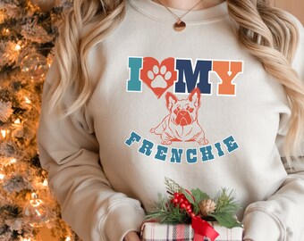 French Bulldog lover sweatshirt, French Bulldog face shirt, Frenchie dog mom birthday, French Bulldog shirt, Frenchie dog owner shirt gift