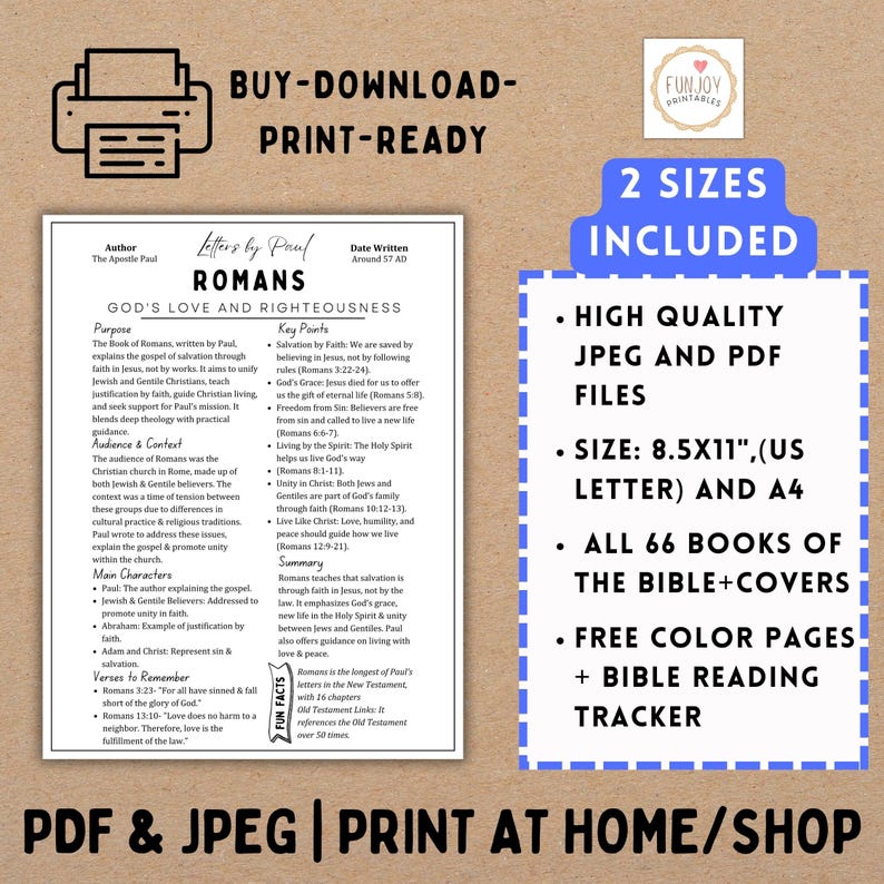 May include: Printable Bible study guide for the Book of Romans. The guide includes key points, verses to remember, and a summary of the book. It is available in two sizes: 8.5x11 inches (US Letter) and A4. The guide also includes free color pages and a Bible reading tracker.