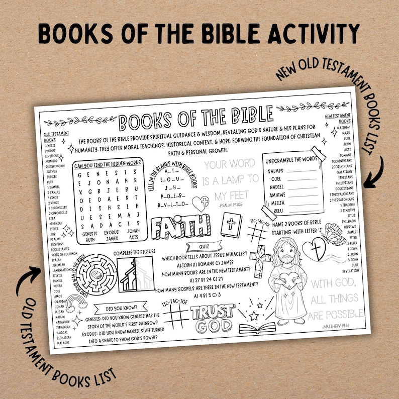 May include: A black and white printable worksheet with a Bible theme. The worksheet includes a word search, a maze, a picture to complete, a quiz, and a tic-tac-toe game. The worksheet also includes a list of books from the Old and New Testaments. The text on the worksheet includes the words "Books of the Bible", "Faith", "Your Word is a Lamp to My Feet", "Trust God", and "With God, All Things Are Possible".
