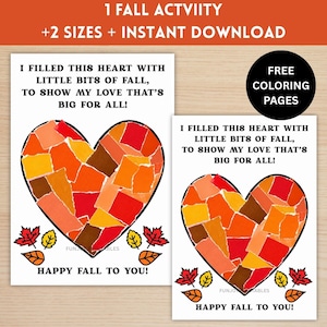 May include: Two printable activity sheets featuring a heart shape filled with torn paper pieces in shades of red, orange, and yellow. The text reads: I FILLED THIS HEART WITH LITTLE BITS OF FALL, TO SHOW MY LOVE THAT'S BIG FOR ALL! HAPPY FALL TO YOU!