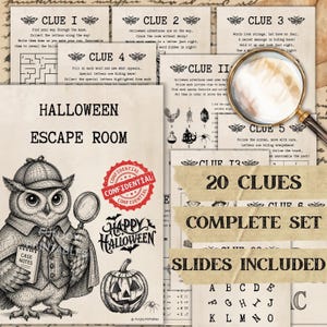 May include: A printable Halloween escape room game set featuring multiple clue sheets with text, a magnifying glass, and an illustration of an owl detective. The pages include the text Halloween Escape Room, 20 Clues Complete Set, and Slides Included.