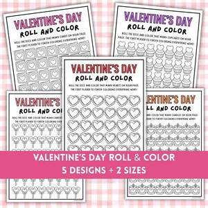 May include: Five Valentine's Day Roll & Color activity sheets. Each sheet features a different design: hearts, cupcakes, cards, candies, and candles. The text reads "Roll the dice and color that many..." and "The first player to finish coloring everything wins!"