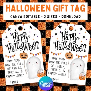 May include: Halloween gift tags with a white background, featuring a ghost holding a pumpkin balloon and a candy basket. The tags read "Happy Halloween" and "May your day be full of chills, thrills, & candy spills."