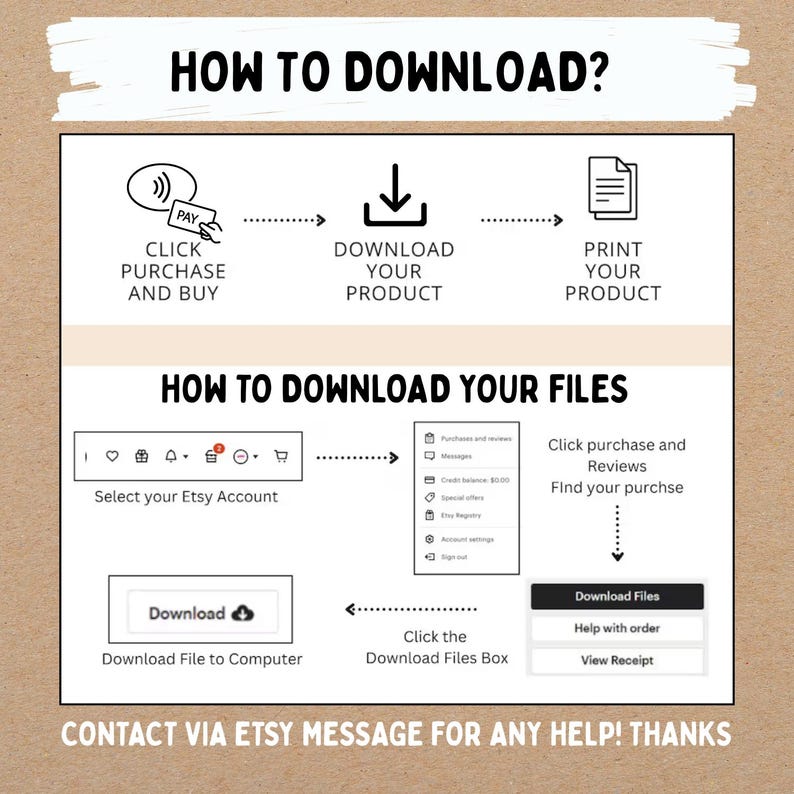 May include: A step-by-step guide on how to download files after purchase, with the text "HOW TO DOWNLOAD?" and "HOW TO DOWNLOAD YOUR FILES". The guide includes instructions on clicking purchase, downloading, and printing the product.