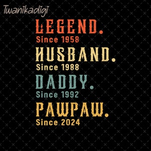 Legend Husband Daddy Pawpaw Png, Custom Pawpaw Png, Pawpaw Png, Best Pawpaw Ever Png, New Pawpaw Png, Retro Vintage Fathers Day Png