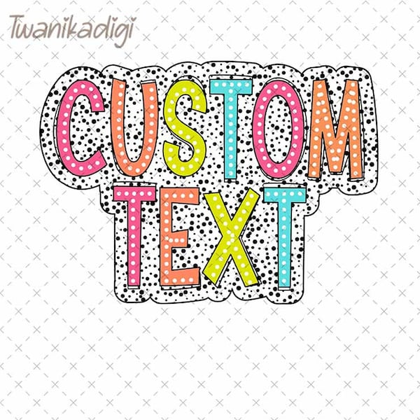 Custom Dalmatian Dots Png, Custom Text Png, Dalmatian Dots Letters Png, Bright Doodle Png, Trendy Dalmatian Dots Letters Digital Download