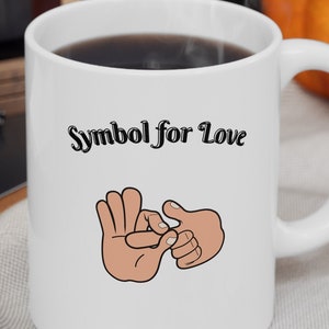 Ceramic funny love 11oz coffee Mug, symbol for love coffee mug, naughy cute coffee mug, hilarious naughty coffee mug, super funny coffee mug