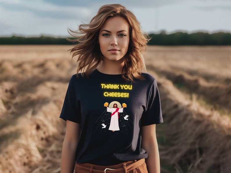 Funny Shirt Saying Thank You Cheeses Jesus Christ Holding Cheese Jesus