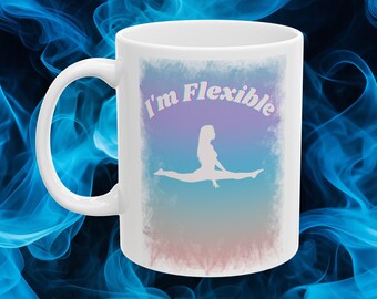 naughty I'm Flexible Coffee Mug for the ladies, flirty tea or coffee mug, got game cup, sexy Mug for women, funny love white Mug, Sex Mug