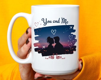 Personalized Photo You & Me Coffee Mug, Customized Mug, Custom Mug, valentine's day gift mug, Custom Coffee Mug, Custom Photo Mug