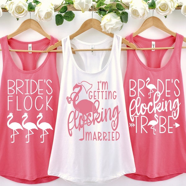 Flamingo Bachelorette, Miami Bachelorette, Bachelorette Party Tanks, I'm Getting Flocking Married, I'm the Flocking Bride, Bride's Flock