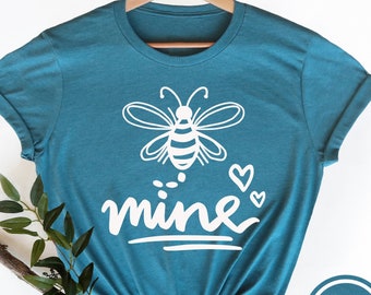 Bee Mine Shirt, Valentines Day Shirt, Couple Matching Shirts, Honeymoon Shirts, Wife and Husband Shirts, Bride and Groom Shirts