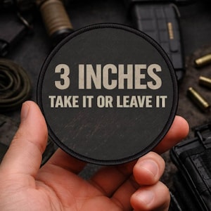 3 Inches Take It Or Leave It Funny Morale Patch Humor Iron On Sew Patch for Backpack, Jacket, Gear Sarcastic Badge