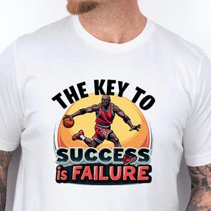The Key To Success Is Failure Michael Jordan Chicago Bulls Shirt. Michael Jordan Motivation For Basketball Lovers. Michael Jordan Cartoon