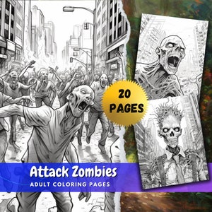Puede incluir: Páginas para colorear para adultos en blanco y negro tituladas "Attack Zombies" con ilustraciones de zombis en un entorno urbano. La imagen incluye una pegatina dorada que dice "20 páginas".