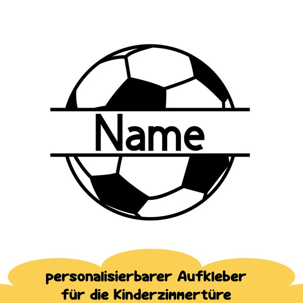 Fußball-Aufkleber mit Name für die Kinderzimmertüre | Kinderzimmerdeko Fußball mit Name | auch für Outdoor-Anbringung geeignet wie Auto