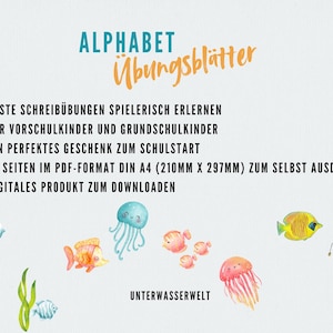 May include: A digital download featuring an alphabet learning resource. The image includes the text "ALPHABET &Uuml;bungsbl&auml;tter" and illustrations of colorful sea creatures. The product is designed for preschool and elementary school children.