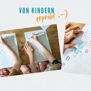 May include: Children's educational activity sheets with the letters B and G, featuring a robot illustration. The image shows hands writing with pencils on the sheets. Text at the top says "VON KINDERN erprobt :-)".
