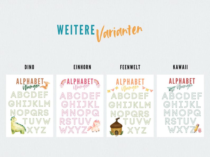 May include: Four colorful alphabet practice sheets with the words "Dino", "Einhorn", "Feenwelt", and "Kawaii" at the top. Each sheet has the alphabet in uppercase letters. The words "ALPHABET Ubungen" are written above the alphabet.