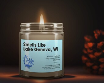 Smells Like Lake Geneva Wisconsin Soy Wax Candle, Lake Geneva Wisconsin Candle, Lake Geneva Decoration, Natural Soy Candle, Soy Candle