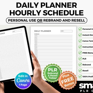 Può includere: Un modello di pianificatore giornaliero digitale con orario orario, visualizzato su un tablet e una pagina stampata. Il testo recita "Daily Planner Hourly Schedule" e "Personal Use or Rebrand and Resell". Include la modifica Canva, PLR e un bonus gratuito.