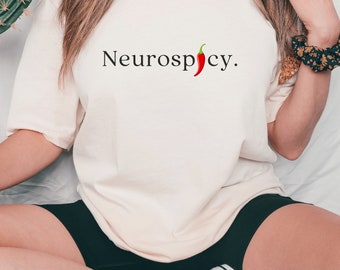 Neurospicy Shirt ADHD Shirt Neurodivergent ADD shirt Neurodiverse Neurodivergent Mental Health Matters