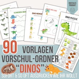 May include: A set of 90 printable preschool activity sheets featuring dinosaurs. The sheets include activities such as following lines, cutting practice, memory matching, puzzles, and counting. The text on the image reads "90 Vorlagen Vorschul-Ordner "Dinos" Sofort & So Oft Ausdrucken Wie Ihr Wollt"