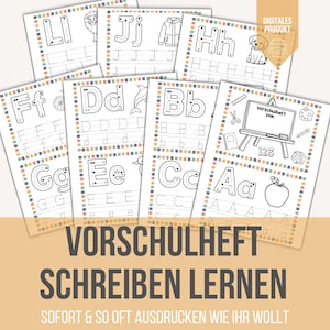 May include: A collection of printable preschool worksheets for learning the alphabet. Each page features a letter with tracing guides and corresponding illustrations. The worksheets are designed for children to practice writing skills. The text on the image says "DIGITALES PRODUKT" and "VORSCHULHEFT SCHREIBEN LERNEN".
