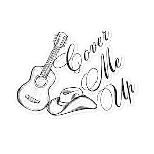 Cover Me Up Morgan Wallen Custom Vinyl Sticker