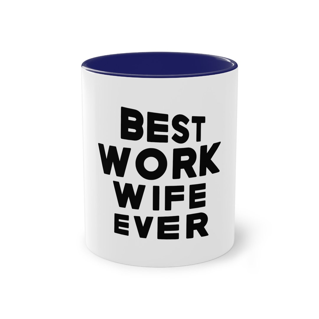 Best Work Wife Ever Funny Mug, Funny Gifts, Present, Office, Office ...