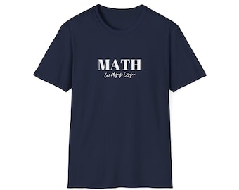 Math Warrior - T-Shirt Design for Math Enthusiasts / Math Teachers / Math Nerds / Students