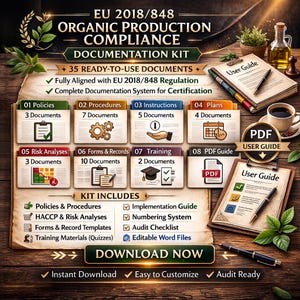 May include: An informational graphic for organic production compliance. The image includes the text "EU 2018/848 ORGANIC PRODUCTION COMPLIANCE DOCUMENTATION KIT". It also includes a "User Guide" and a "PDF" icon. The image has a wooden background.